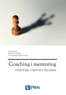 Coaching i mentoring Strategie Taktyki Techniki - Outlet - Melville Leedham, Diane Melville, Eric Parsloe
