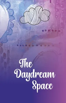 The Daydream Space - Kassandra Marsh