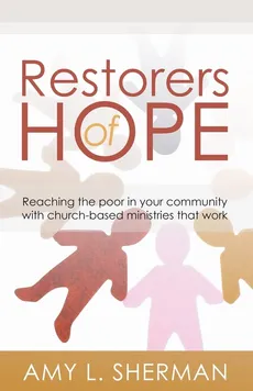Restorers of Hope - Amy L. Sherman