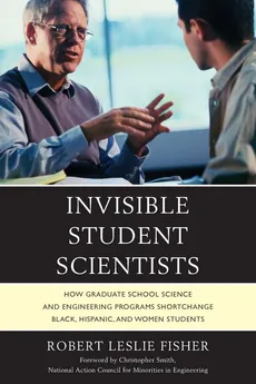 Invisible Student Scientists - Robert Leslie Fisher