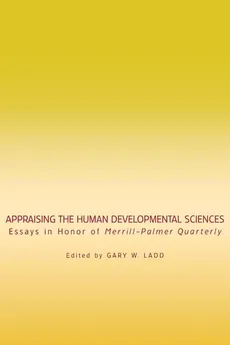 Appraising the Human Developmental Sciences