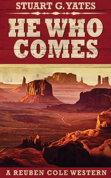 He Who Comes - Stuart Yates