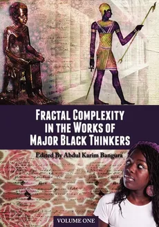 Fractal Complexity in the Works of Major Black Thinkers - Abdul Karim Bangura