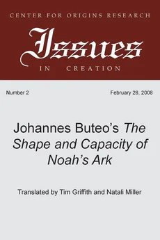 Johannes Buteo's The Shape and Capacity of Noah's Ark - Johannes Buteo