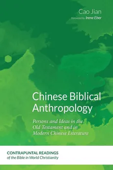Chinese Biblical Anthropology - Jian Cao