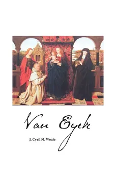 VAN EYCK - James Cyril M. Weale