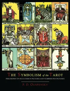 The Symbolism of the Tarot [Color Illustrated Edition] - P. D. Ouspensky