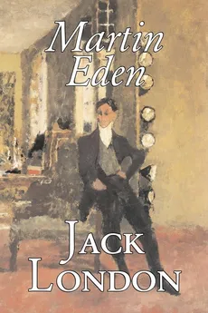 Martin Eden by Jack London, Fiction, Action & Adventure - Jack London