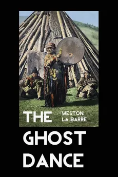 THE GHOST DANCE - Barre Weston La
