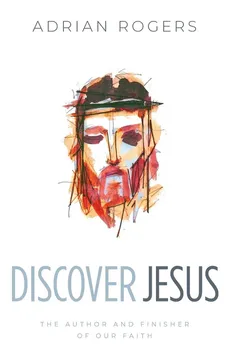Discover Jesus - Adrian Rogers