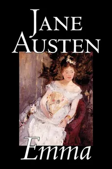 Emma by Jane Austen, Fiction, Classics, Romance, Historical, Literary - Jane Austen