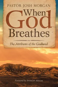 When God Breathes - Pastor Josh Morgan