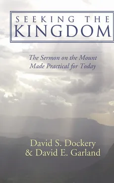 Seeking the Kingdom - David S. Dockery