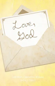 Love, God - Deborah J. Simmons-Roslak