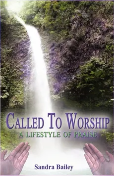 Called to Worship - Sandra Bailey