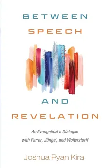 Between Speech and Revelation - Joshua Ryan Kira