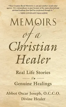 Memoirs of a Christian Healer - Abbot Oscar Joseph