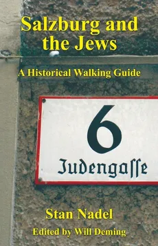 Salzburg and the Jews - Stan Nadel