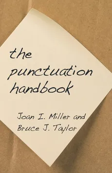 The Punctuation Handbook - Joan I. Miller