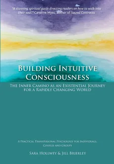 Building Intuitive Consciousness - Sara Hollwey