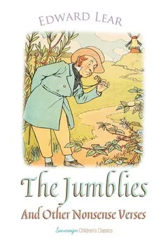 The Jumblies and Other Nonsense Verses - Edward Lear