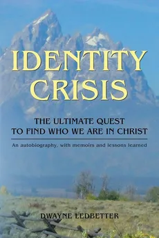 Identity Crisis - Dwayne Ledbetter