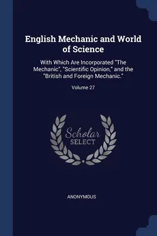 English Mechanic and World of Science - Anonymous