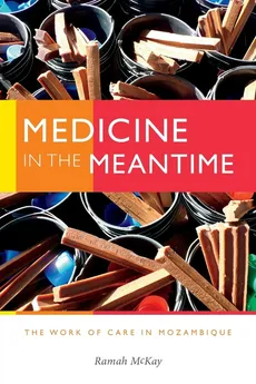 Medicine in the Meantime - Ramah McKay