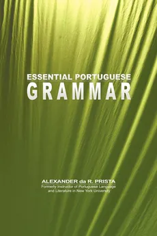 Essential Portuguese Grammar - R. Prista Alexander Da