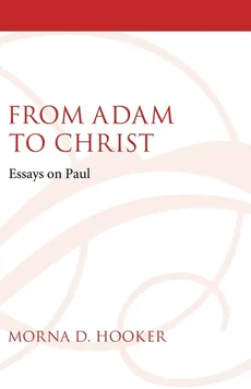 From Adam to Christ - Morna D. Hooker