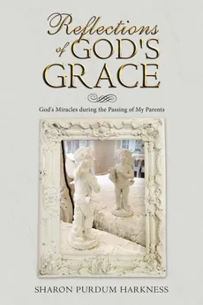 Reflections of God's Grace - Harkness Sharon Purdum