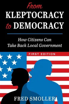 From Kleptocracy to Democracy - Fred Smoller