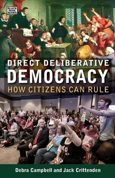 Direct Deliberative Democracy - Jack Crittenden
