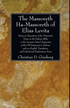 The Massoreth Ha-Massoreth of Elias Levita - Christian D. Ginsburg
