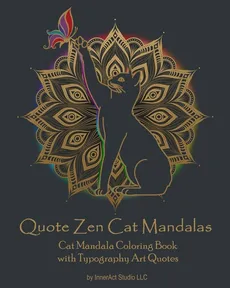 Quote Zen Cat Mandalas - LLC InnerAct Studio