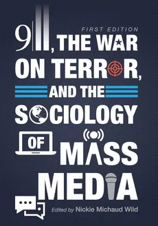 9/11, the War on Terror, and the Sociology of Mass Media