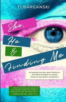 She, He & Finding Me - TJ Barganski