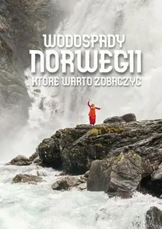 Wodospady Norwegii - Agata Siciak, Jakub Strzelecki