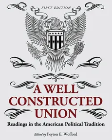 A Well-Constructed Union - Peyton E. Wofford
