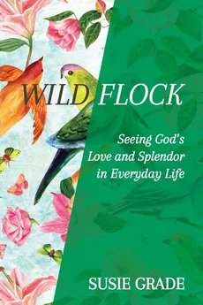Wild Flock - Susie Grade