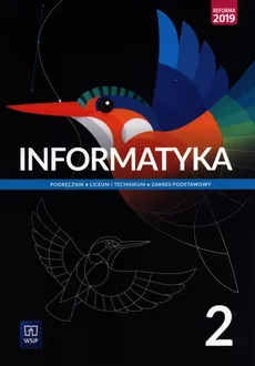 Informatyka 2 Podręcznik Zakres podstawowy - Wanda Jochemczyk, Katarzyna Olędzka