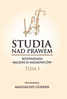 Studia nad prawem – rozważania młodych naukowców. Tom I - Rozdział 23. Artur Pytel: Problematyka treści art. 98 § 1 ustawy z dnia 27 lipca 2001 r. – Prawo o ustroju sądów powszechnych