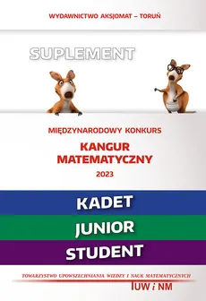 Matematyka z wesołym kangurem - Suplement 2023 (Kadet/Junior/Student) - Outlet