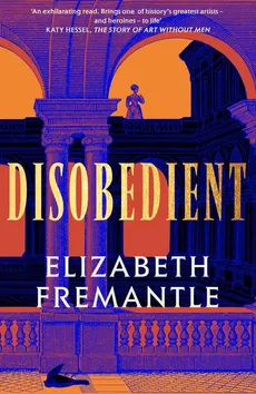 Disobedient - Fremantle  Elizabeth
