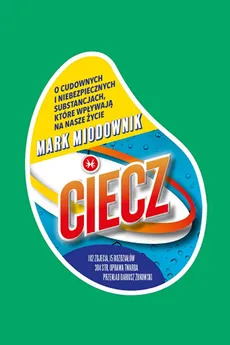 Ciecz - Outlet - Mark Miodownik
