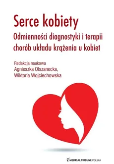 Serce kobiety - Agnieszka Olszanecka, Wiktoria Wojciechowska