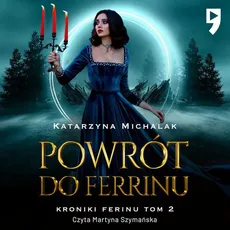 Powrót do Ferrinu - Katarzyna Michalak
