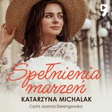 Spełnienia marzeń - Katarzyna Michalak