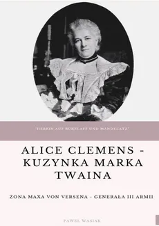 Alice Clemens - kuzynka Marka Twaina - Paweł Wasiak