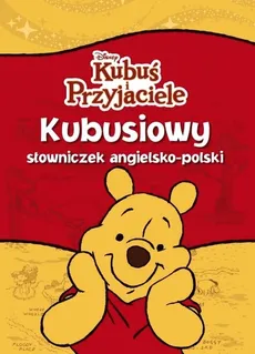 Kubuś i Przyjaciele Kubusiowy słowniczek angielsko-polski